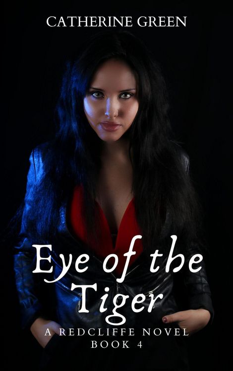 Produktbild: Eye of the Tiger (A Redcliffe Novel) Book 4 (The Redcliffe Novels Paranormal & Urban Fantasy Series, #4)