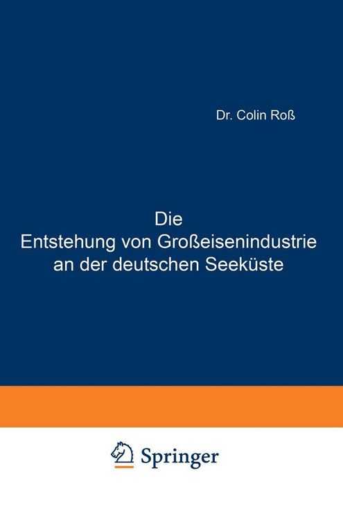 Produktbild: Die Entstehung von Gro&szlig;eisenindustrie an der deutschen Seek&uuml;ste