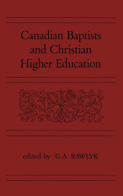 Produktbild: Canadian Baptists and Christian Higher Education