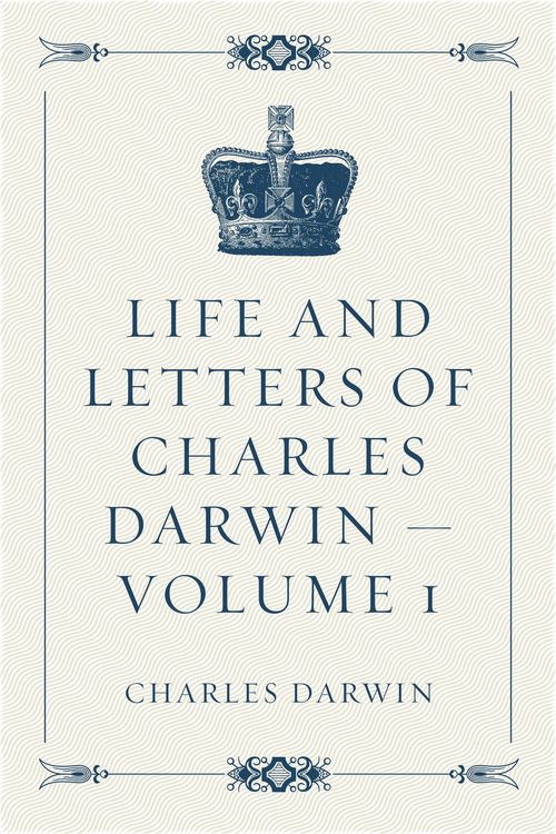 Produktbild: Life and Letters of Charles Darwin - Volume 1