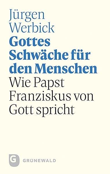 Produktbild: Gottes Schw&auml;che f&uuml;r den Menschen