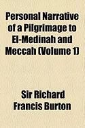 Produktbild: Personal Narrative of a Pilgrimage to El-Medinah and Meccah (Volume 1)