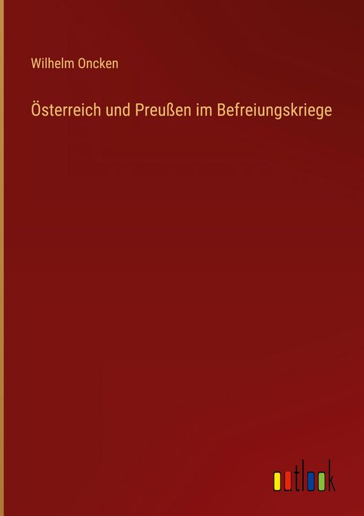 Produktbild: &Ouml;sterreich und Preu&szlig;en im Befreiungskriege