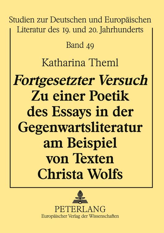 Produktbild: 'Fortgesetzter Versuch' - Zu einer Poetik des Essays in der Gegenwartsliteratur am Beispiel von Texten Christa Wolfs
