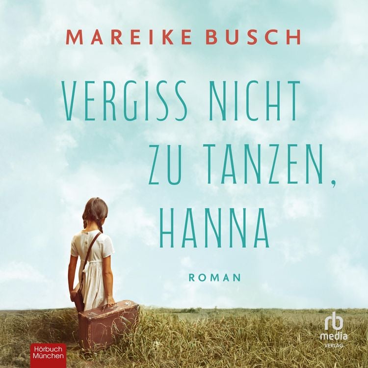 Produktbild: Vergiss nicht zu tanzen, Hanna