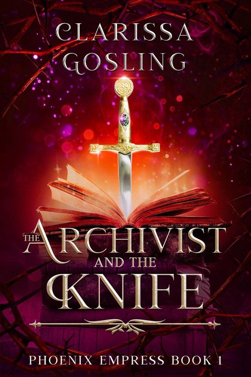 Produktbild: The Archivist and the Knife (Phoenix Empress, #1)