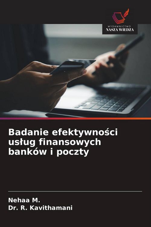 Produktbild: Badanie efektywno&iquest;ci us&iquest;ug finansowych bank&oacute;w i poczty