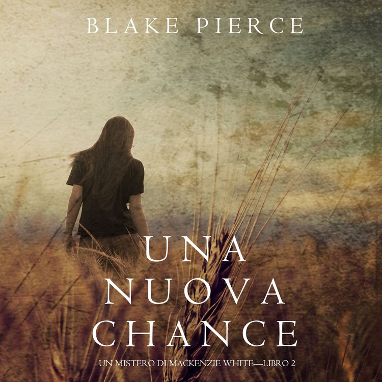 Produktbild: Una Nuova Chance (Un Mistero di Mackenzie White &mdash;Libro 2)
