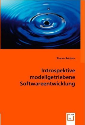 Produktbild: B&uuml;chner, T: Introspektive modellgetriebene Softwareentwicklu