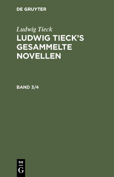 Produktbild: Ludwig Tieck: Ludwig Tieck's gesammelte Novellen. Band 3/4