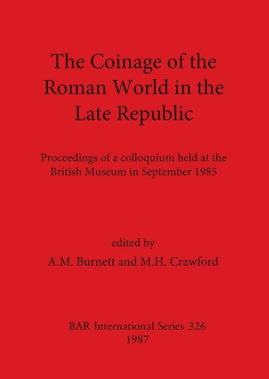 Produktbild: The Coinage of the Roman World in the Late Republic