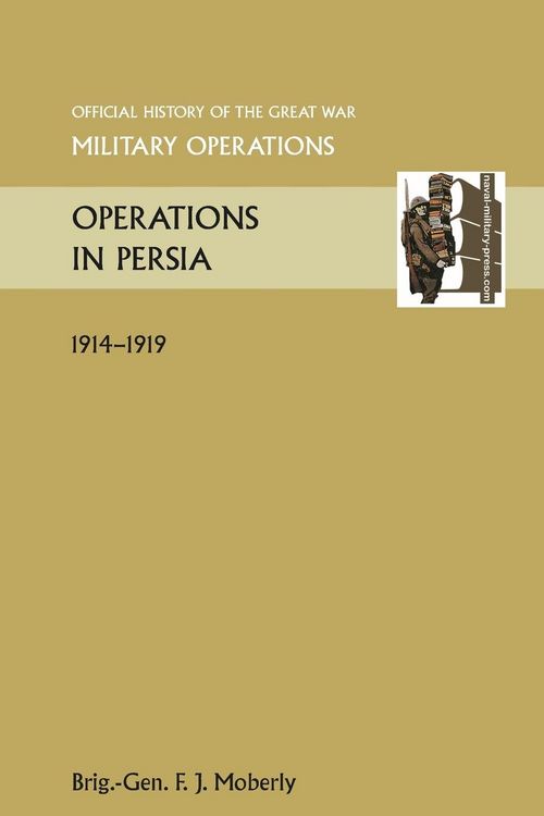 Produktbild: Operations in Persia. Official History of the Great War Other Theatres