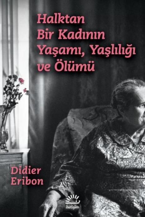 Produktbild: Halktan Bir Kadinin Yasami, Yasliligi ve &Ouml;l&uuml;m&uuml;