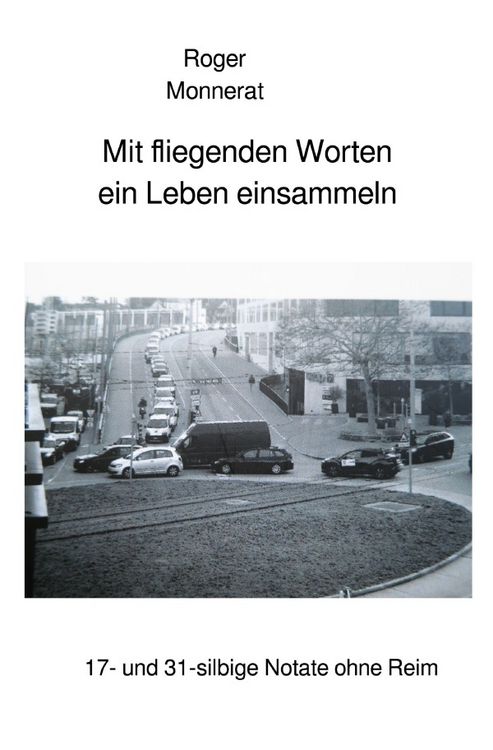 Produktbild: Mit fliegenden Worten ein Leben einsammeln