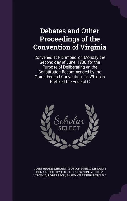 Produktbild: Debates and Other Proceedings of the Convention of Virginia