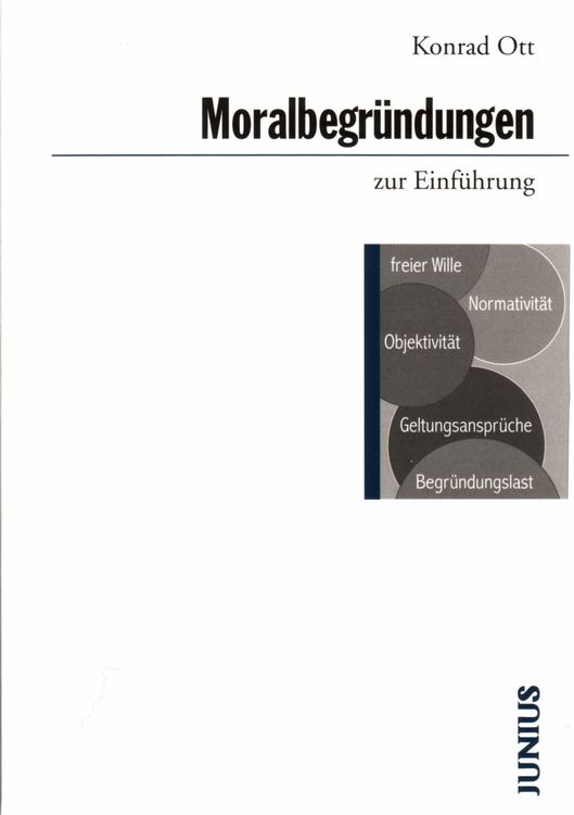 Bild vom Artikel Moralbegründungen zur Einführung vom Autor Konrad Ott