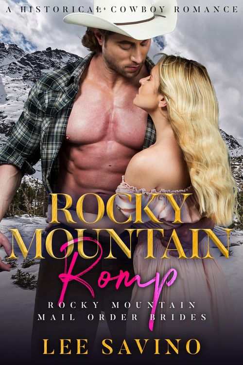 Produktbild: Rocky Mountain Romp: A Historical Cowboy Romance (Rocky Mountain Mail Order Brides, #4)