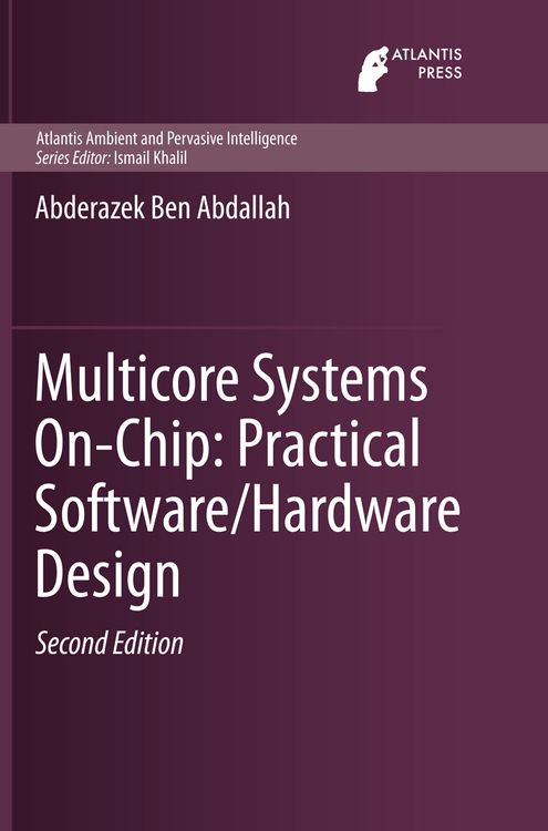 Produktbild: Multicore Systems On-Chip: Practical Software/Hardware Design