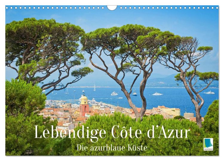 Produktbild: Lebendige Cote d'Azur: Die azurblaue K&uuml;ste (Wandkalender 2026 DIN A3 quer), CALVENDO Monatskalender