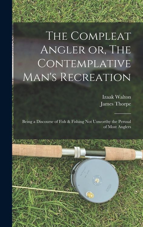 Produktbild: The Compleat Angler or, The Contemplative Man's Recreation