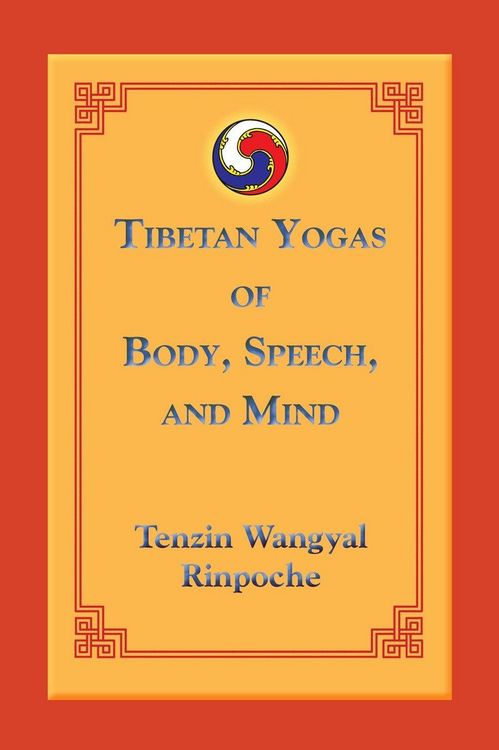 Produktbild: Tibetan Yogas of Body, Speech, and Mind