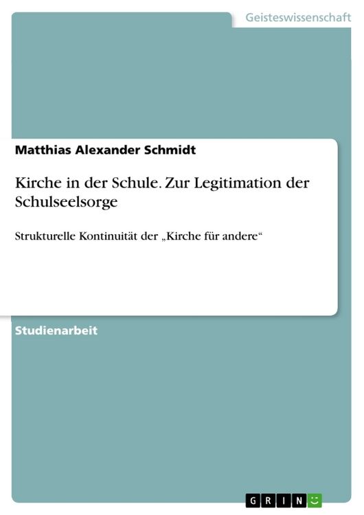 Produktbild: Kirche in der Schule. Zur Legitimation der Schulseelsorge