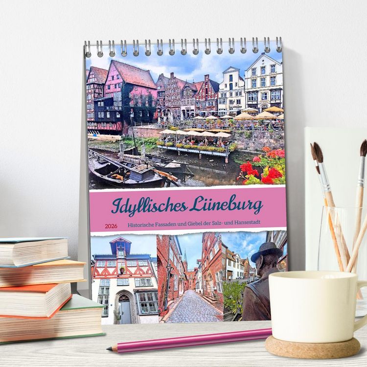 Produktbild: Idyllisches L&uuml;neburg. Historische Fassaden und Giebel der Salz- und Hansestadt (Tischkalender 2026 DIN A5 hoch), CALVENDO Monatskalender