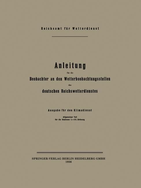 Produktbild: Anleitung f&uuml;r die Beobachter an den Wetterbeobachtungsstellen des deutschen Reichswetterdienstes