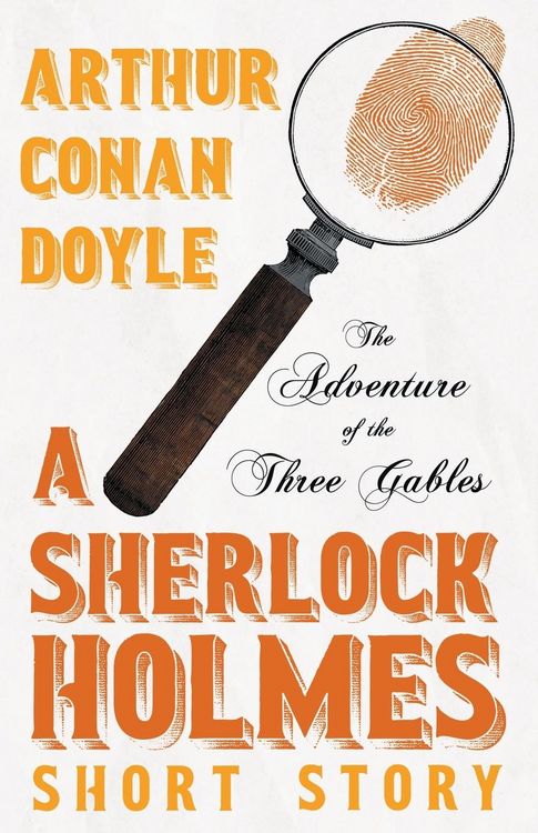 Produktbild: The Adventure of the Three Gables - A Sherlock Holmes Short Story