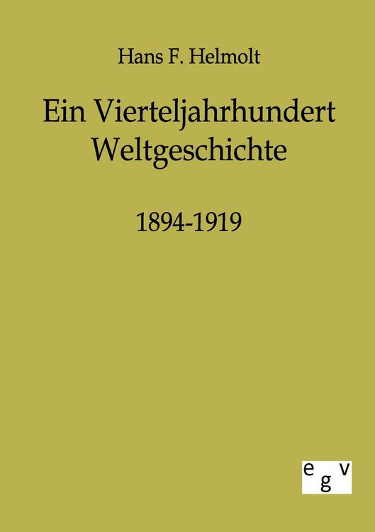 Produktbild: Ein Vierteljahrhundert Weltgeschichte 1894-1919