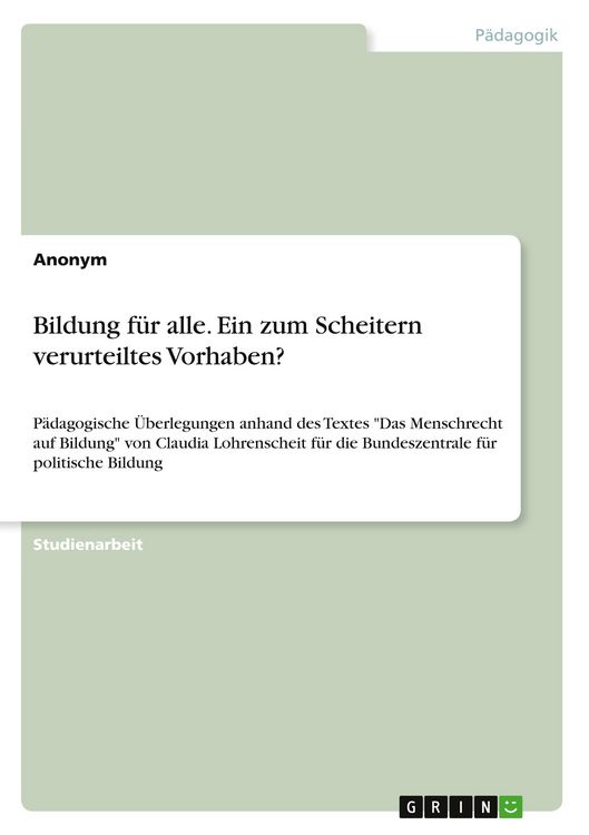 Produktbild: Bildung f&uuml;r alle. Ein zum Scheitern verurteiltes Vorhaben?