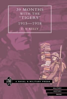 Produktbild: 39 Months with the Tigers, 1915-1918