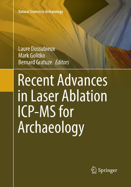 Produktbild: Recent Advances in Laser Ablation ICP-MS for Archaeology