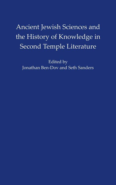Produktbild: Ancient Jewish Sciences and the History of Knowledge in Second Temple Literature