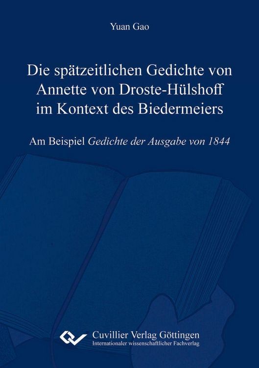 Produktbild: Die sp&auml;tzeitlichen Gedichte von Annette von Droste-H&uuml;lshoff im Kontext des Biedermeiers