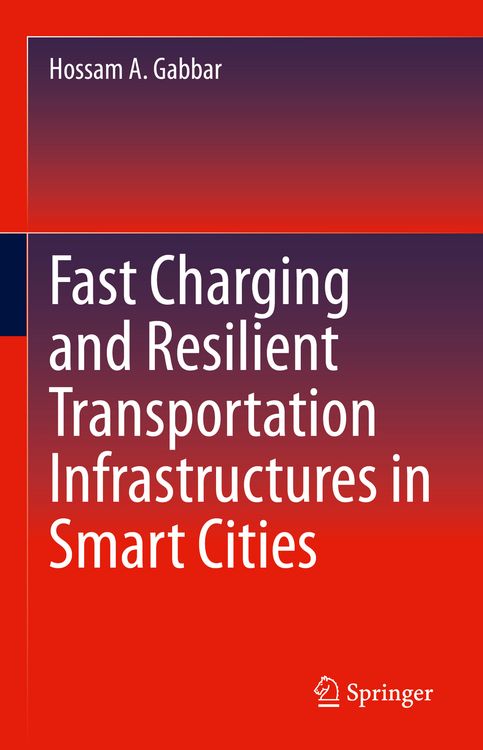 Produktbild: Fast Charging and Resilient Transportation Infrastructures in Smart Cities