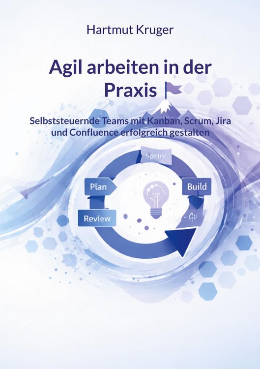 Produktbild: Agil arbeiten in der Praxis