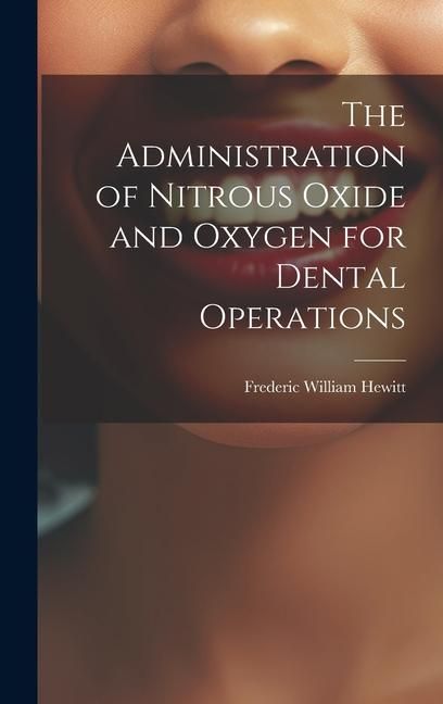 Produktbild: The Administration of Nitrous Oxide and Oxygen for Dental Operations