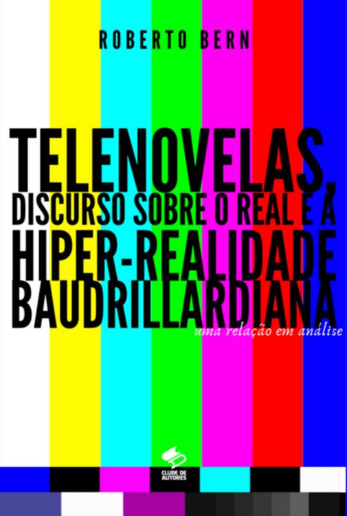 Produktbild: Telenovelas, Discurso Sobre O Real E A Hiper-realidade Baudrillardiana