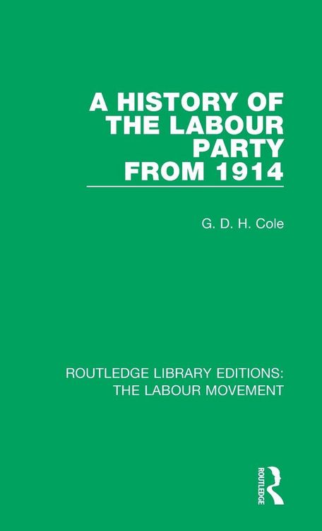 Produktbild: A History of the Labour Party from 1914