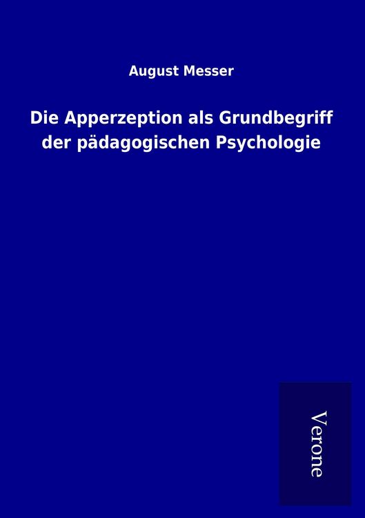 Produktbild: Die Apperzeption als Grundbegriff der p&auml;dagogischen Psychologie