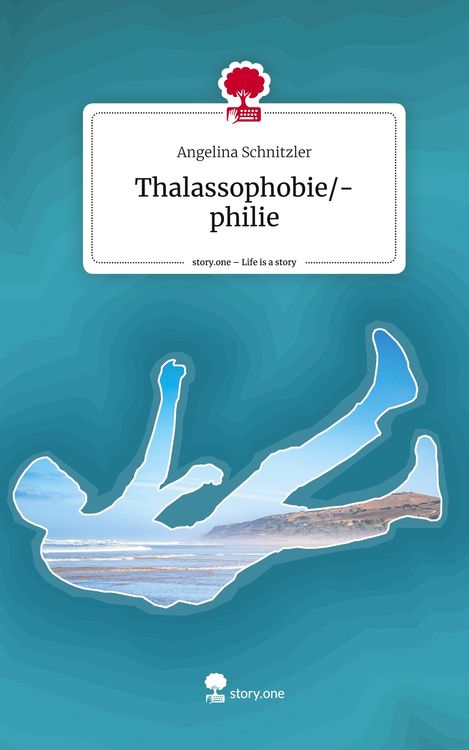 Produktbild: Thalassophobie/-philie. Life is a Story - story.one
