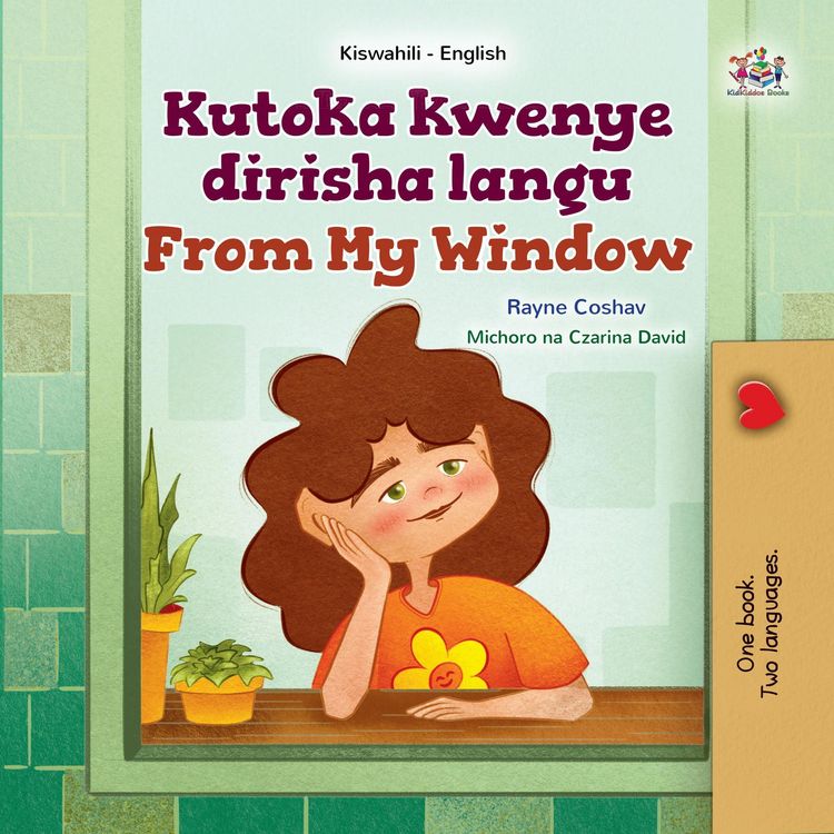 Produktbild: Kutoka kwenye dirisha langu From My Window (Swahili English Bilingual Collection)