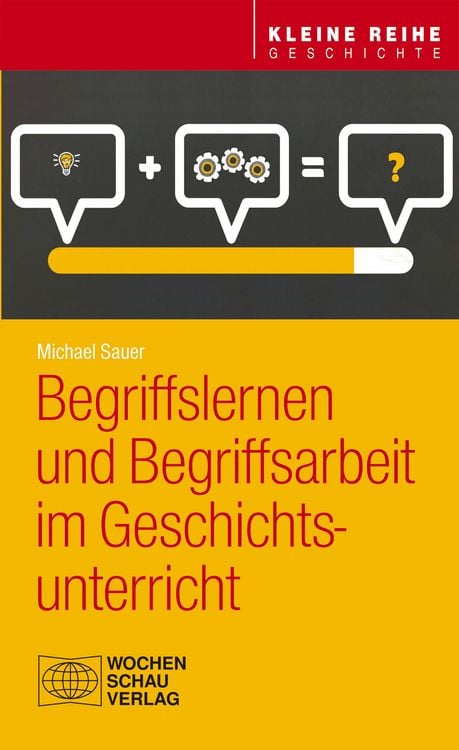Produktbild: Begriffslernen und Begriffsarbeit im Geschichtsunterricht