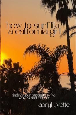 Produktbild: How To Surf Like A California Girl