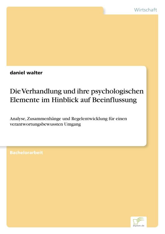 Produktbild: Die Verhandlung und ihre psychologischen Elemente im Hinblick auf Beeinflussung