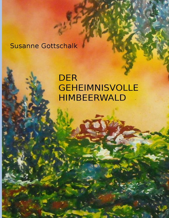 Produktbild: Der geheimnisvolle Himbeerwald