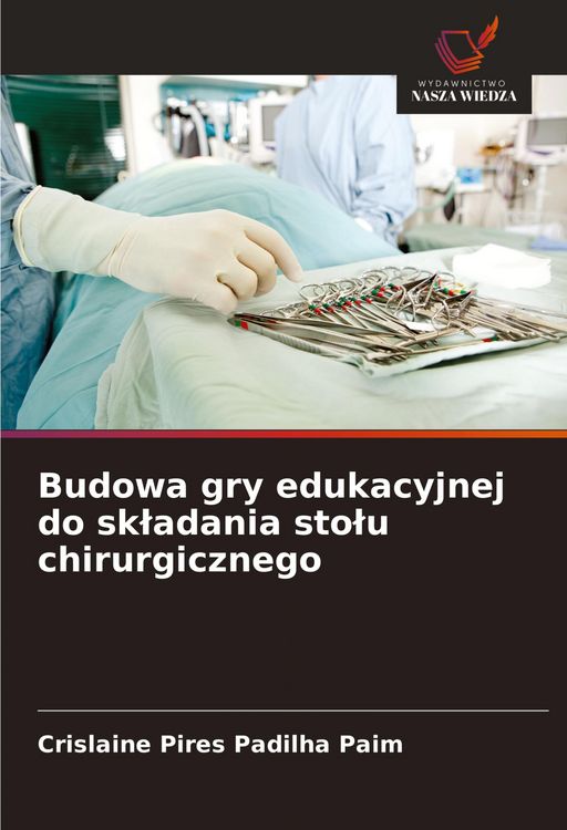 Produktbild: Budowa gry edukacyjnej do sk&iquest;adania sto&iquest;u chirurgicznego