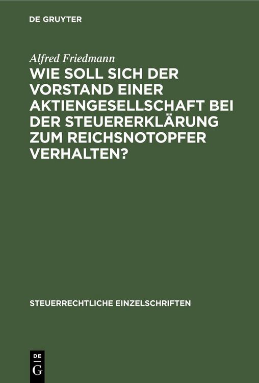 Produktbild: Wie soll sich der Vorstand einer Aktiengesellschaft bei der Steuererkl&auml;rung zum Reichsnotopfer verhalten?