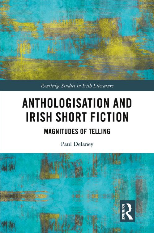 Produktbild: Anthologisation and Irish Short Fiction